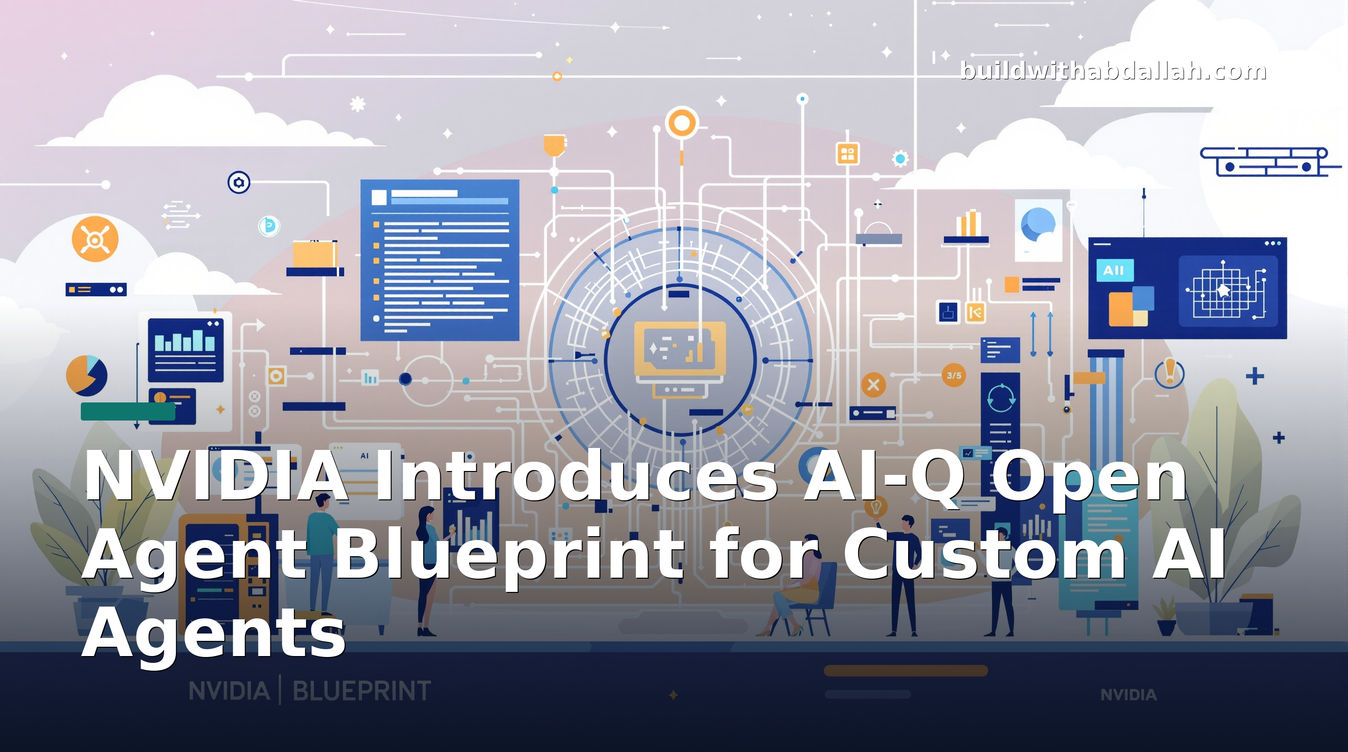 NVIDIA Introduces AI-Q Open Agent Blueprint for Custom AI Agents