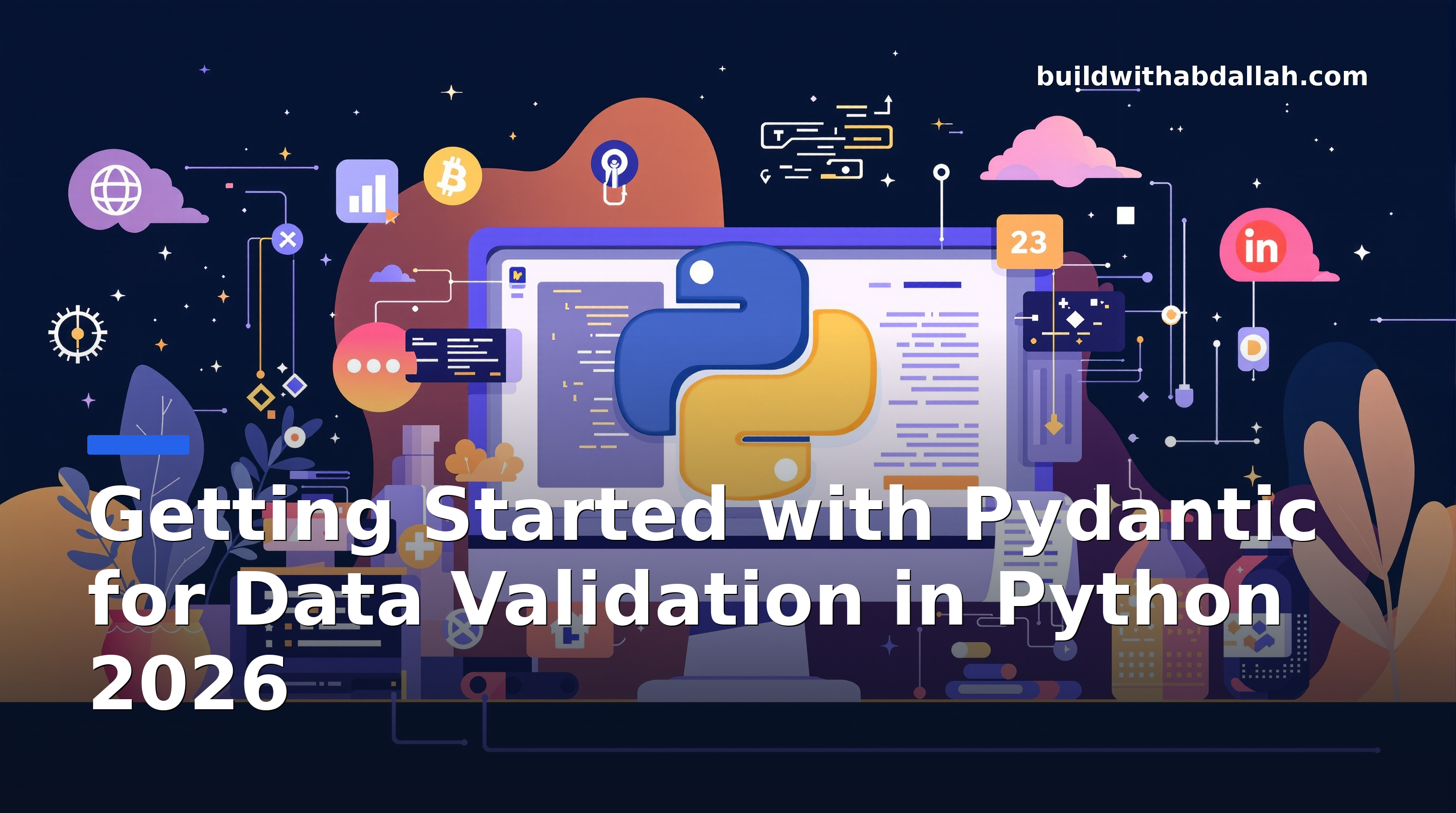 Getting Started with Pydantic for Data Validation in Python 2026