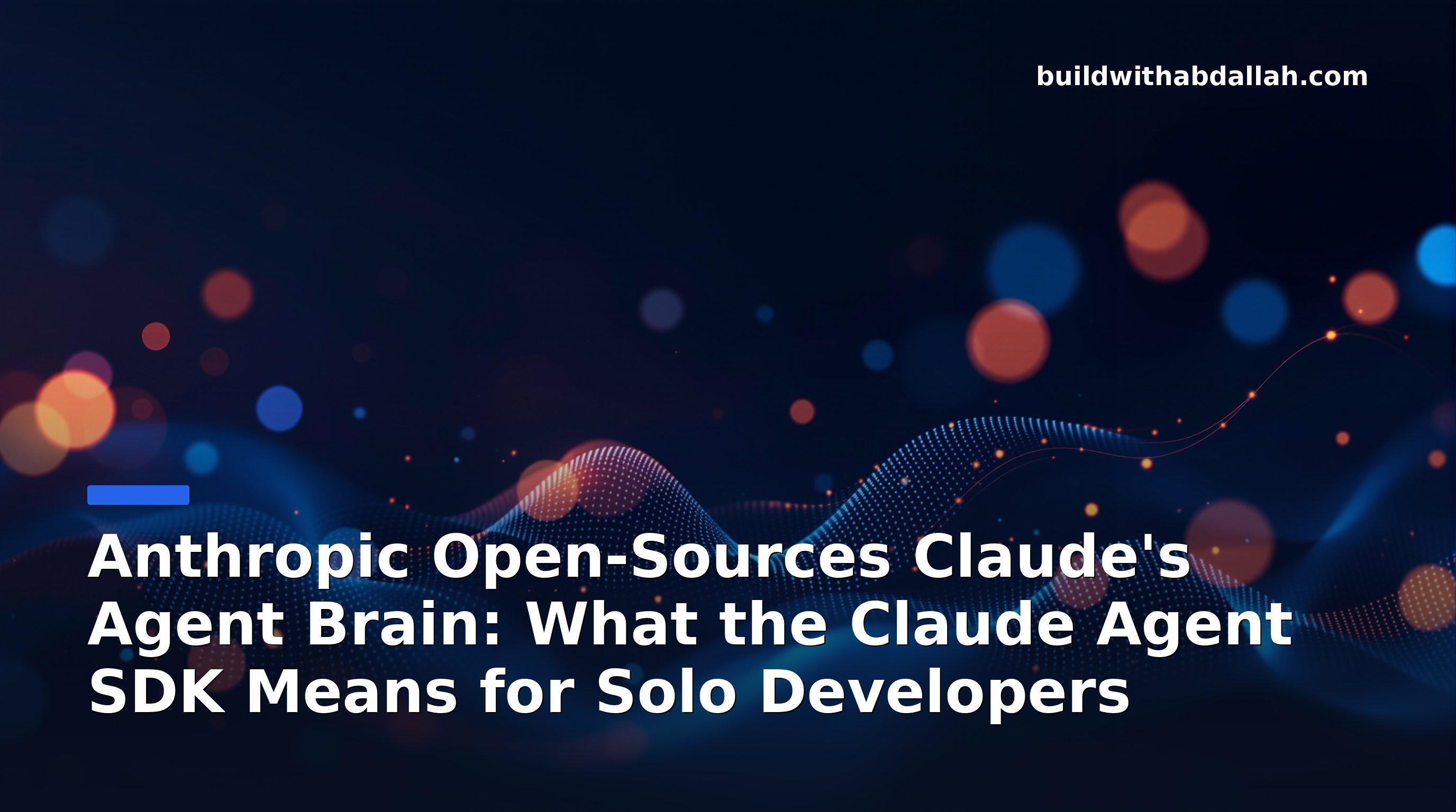Anthropic Open-Sources Claude's Agent Brain: What the Claude Agent SDK Means for Solo Developers