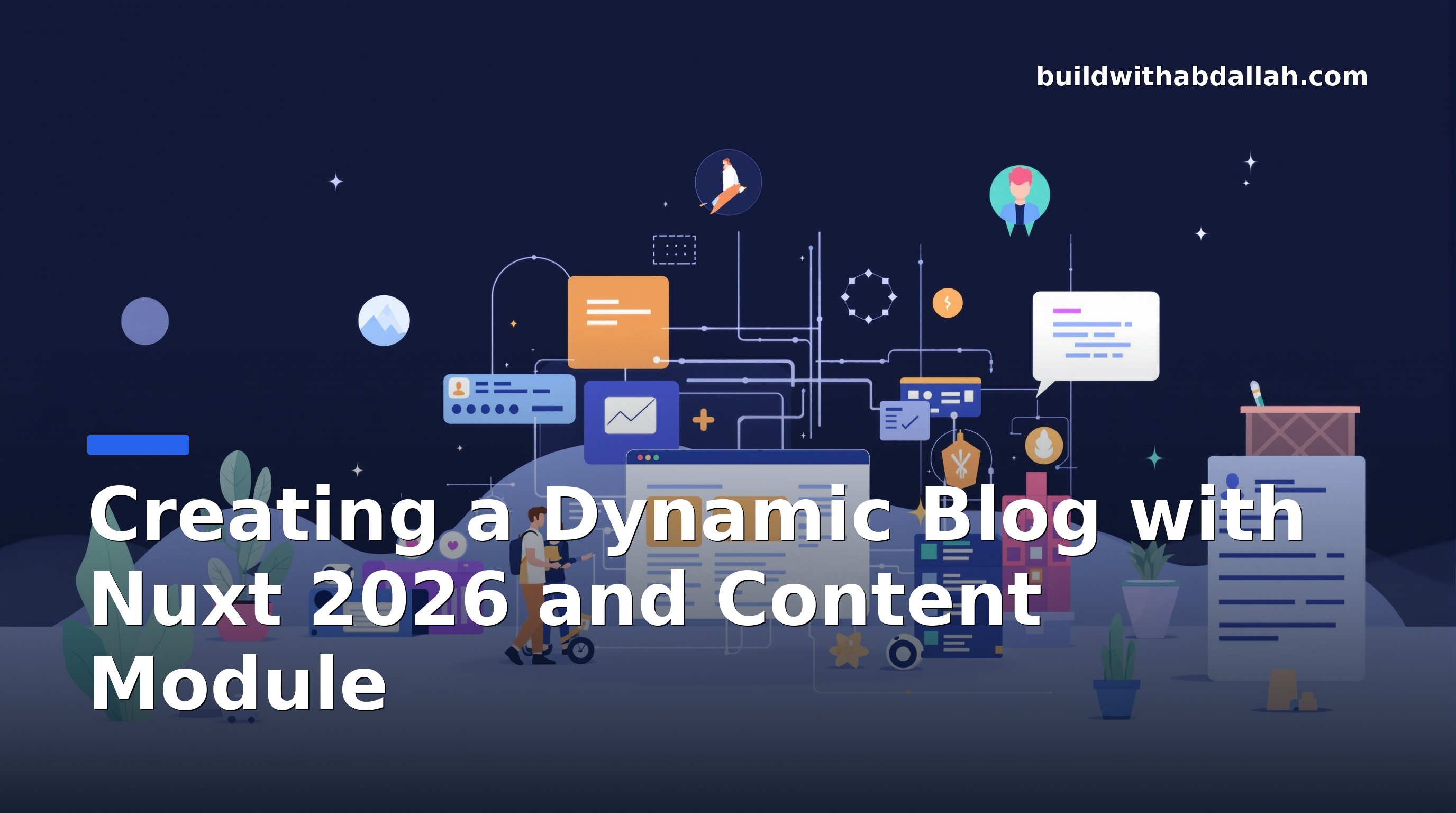Creating a Dynamic Blog with Nuxt 2026 and Content Module